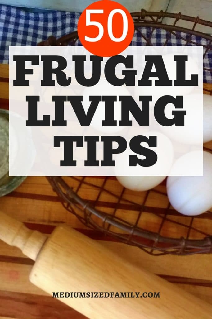 50 Frugal Living Tips That Will Help You Live Your Best Life